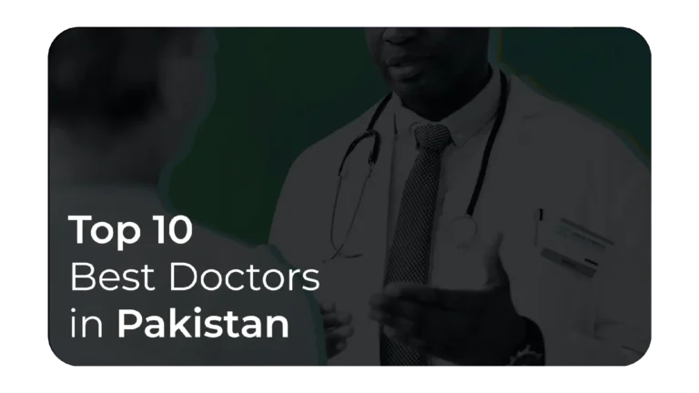 Top 10 best doctors in Pakistan