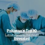 Pakistans Top 10 Laparascopic Surgeon Revealed