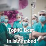 top 10 best laproscopic surgeon in islamabad